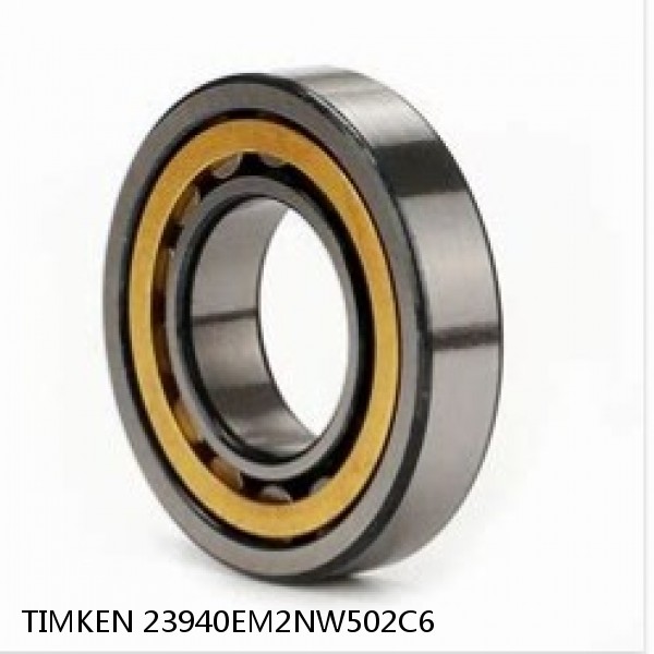 23940EM2NW502C6 TIMKEN Cylindrical Roller Radial Bearings